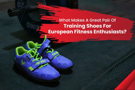 What Makes a Great Pair of Training Shoes for European Fitness Enthusiasts?